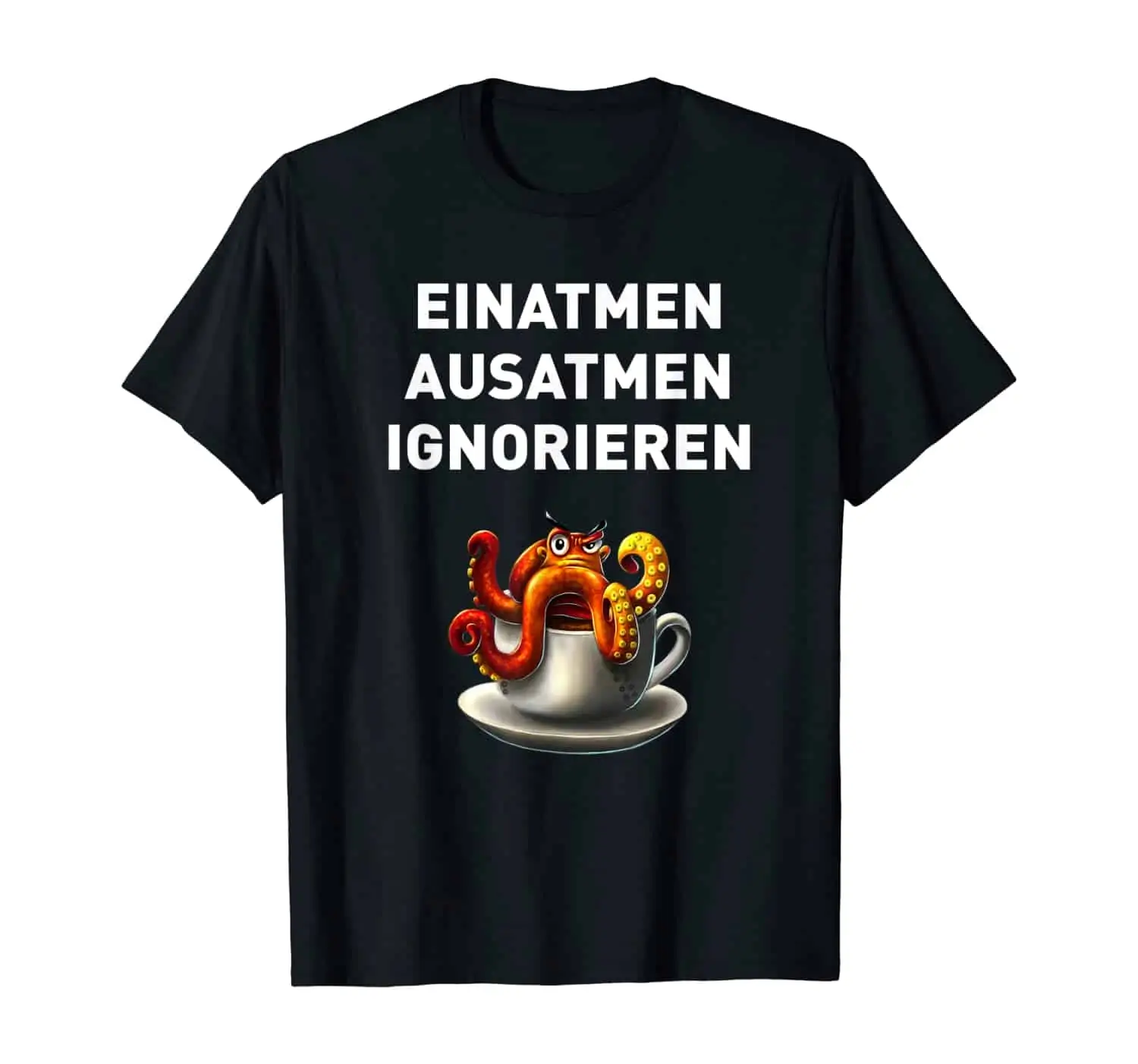 Anti-Stress Shirt, Oktopus Tintenfisch Kaffee Trinker, Kaffee Liebhaber, Morgenmuffel, Kaffeetrinker, Kaffee Spruch T-Shirt Design